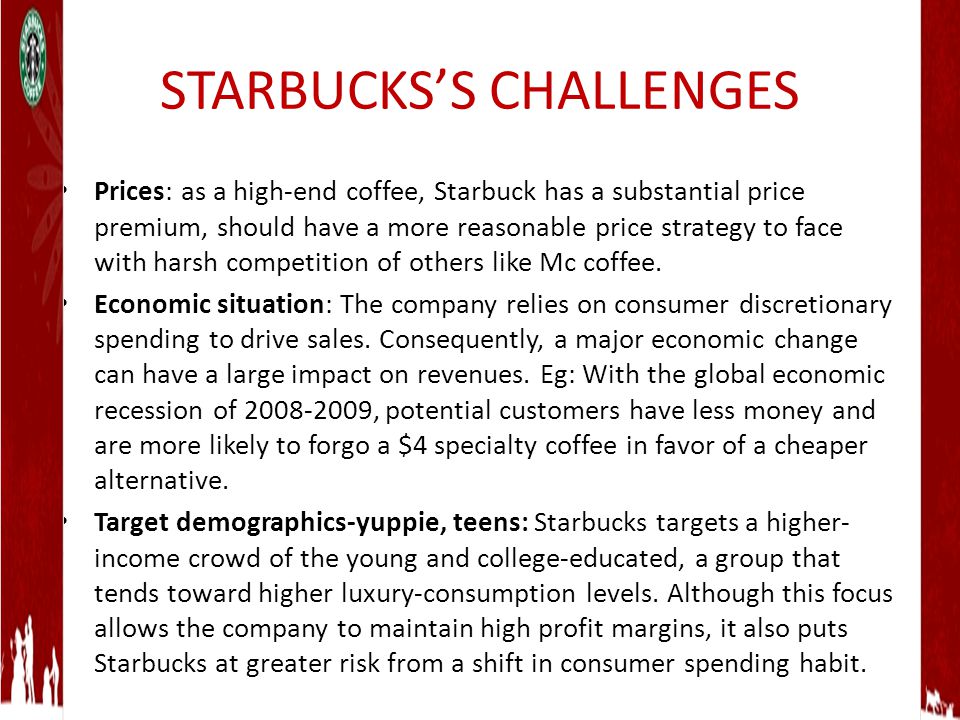 Issues and challenges faced by starbucks corporation